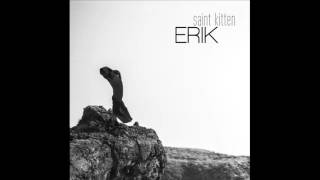 Saint Kitten - Erik (Mind Shifter Remix)