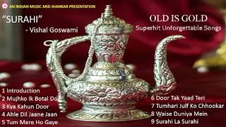 OLD IS GOLD - Superhit Unforgettable Songs - Vishal Goswami विशाल गोस्वामी के श्रेष्ठ गीत