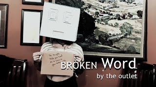 The Outlet - Broken Word (Official Video)