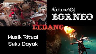 Musik Ritual Adat Suku Dayak - LEDANG