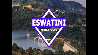 Africa Focus: Kingdom of Eswatini