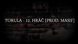 TORULA - 12. HRÁČ [PROD. MASIF]