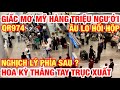 THÔI XONG ! GIẤC MƠ MỸ CỦA HÀNG TRIỆU NGƯỜI TAN THÀNH MÂY KHÓI KHI HOA KỲ THẲNG TAY TRỤC XUẤT I