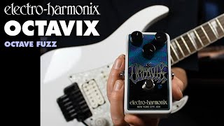 Electro-Harmonix Octavix Octave Fuzz Pedal (Demo by Bill Ruppert)