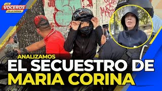 ANALIZAMOS EL SECUESTRO DE MARIA CORINA