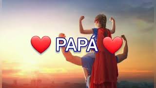 Te Amo Papá/Canción para el día del padre/(Cover letra)