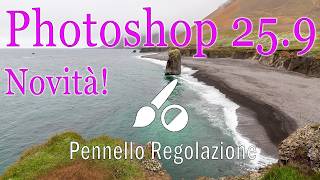 Strumento Pennello Regolazione Novità di Photoshop 25.9!