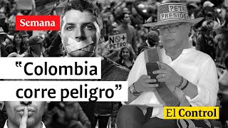 El Control “al peligro que corre en Colombia el derecho a la libre opinión”