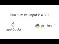 Leetcode - Two Sum IV - Input is a BST (Python)