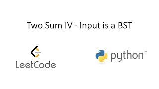 Leetcode - Two Sum IV - Input is a BST (Python)