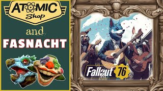 Atomic Shop and FASNACHT // Feb 18 // Fallout 76