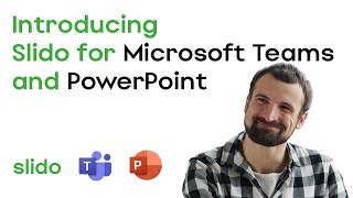 Make Your Microsoft Teams Meetings More Engaging | Introducing Slido for Teams and PowerPoint