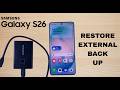 How To Restore External storage Back Up On Samsung Galaxy S26  / S26 Ultra