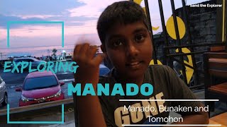 Sandy The Explorer in Manado, Bunaken and Tomohon - North Sulawesi - My Upcoming Videos