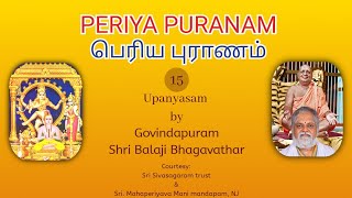 PERIYA PURANAM 15 - upanyasam by Govindapuram Shri Balaji Bhagavathar