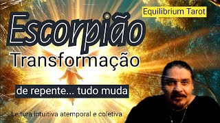 ESCORPIÃO 🦂 TAROT- UAU ! ESTÁ ACONTECENDO AGORA E VOCÊ NÃO PODE PERDER... OBSERVE OS SINAIS.