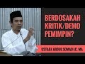 Berdosakah Kritik/Demo Pemimpin? - Ustadz Abdul Somad Lc. MA