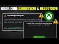 Fix Xbox App Error Code 0x80073CF6 & 0x80073CF9 “Try The Update Again” On Windows 11/10 PC