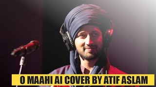Dunki Drop 5 : O Maahi Ai Cover By Atif Aslam
