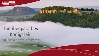 Familienparadies Königstein in der Sächsischen Schweiz