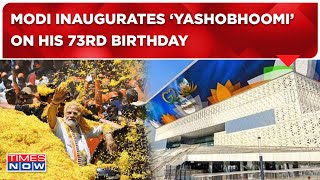 Modi Birthday Celebration Live: On His 73rd Birthday, PM Inaugurates ‘Yashobhoomi’