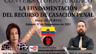 El recurso de casación. Prof. Dra. Mariana Yepez - Prof. Dr. Vinicio Rosillo