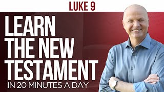 Luke 9 | The New Testament Daily with Jerry Dirmann