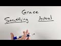 the meaning of sanctifying grace vs. actual grace