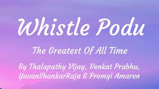 Whistle Podu (Lyrics) | The Greatest Of All Time | Thalapathy Vijay | My Lyrics Crush |