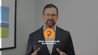 What is multifamily syndication? Multifamily Investing for Accredited Investors