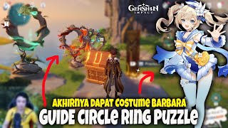 Akhirnya Dapat Costume BARBARA - GUIDE Circle Ring Puzzle - Geshin Impact