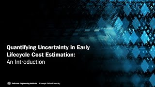 Quantifying Uncertainty in Early Lifecycle Cost Estimation: An Introduction