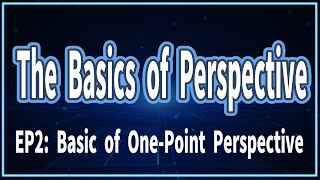 Basics of One-Point Perspective: Fundamentals of Perspective for Drawing (2)