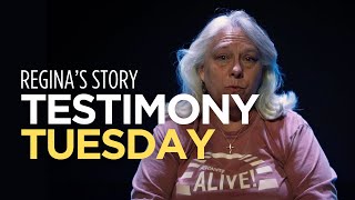 Regina's Story | Testimony Tuesday