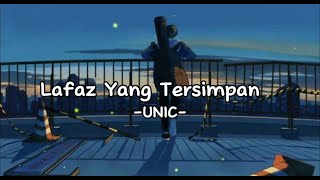 UNIC- Lafaz Yang Tersimpan lirik