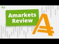 AMarkets Review | Forex Real Customer Reviews | Best Forex Brokers