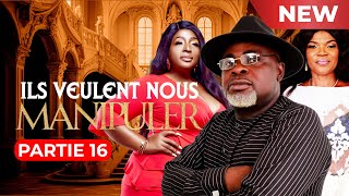 Ils veulent nous manipuler (Partie 16) Film Africain