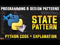 State Pattern Simple Explanation | Programming and Design Patterns in Python