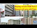 Buying a resale HDB flat? Beware of very old flats.