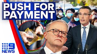 NSW premier to push Albanese over ‘unfair’ pandemic payment cancellation | 9 News Australia