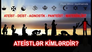 Ateistlər niyə müxtəlifdir?