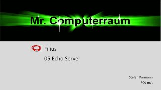 05 Filius - Echo Server