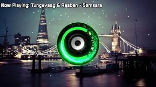 Tungevaag \u0026 Raaban - Samsara (Bass Boosted)