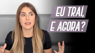 O QUE FAZER QUANDO VOCÊ TRAI E SE ARREPENDE?