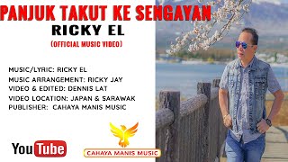 Ricky EL-Panjuk Takut ke Sengayan ( Official Music Video )