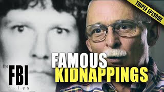 High Profile Kidnappings | TRIPLE EPISODE | The FBI Files