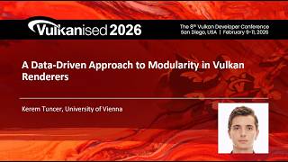 Vulkanised 2026: A Data-Driven Approach to Modularity in Vulkan Renderers