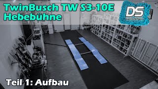 Auto Hebebühne TwinBusch TW S3-10E 400V - Teil 1: Aufbau-Anleitung