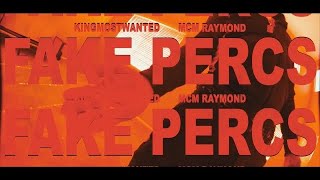 KingMostWanted - Fake Percs Ft. MCM Raymond (Official Music Video)