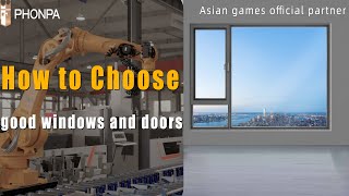 Why PHONPA is the Top Choice: The Best Windows & Doors for You